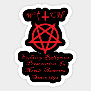 Witches Fighting Religious Persecution In North America Since 1692 Sticker